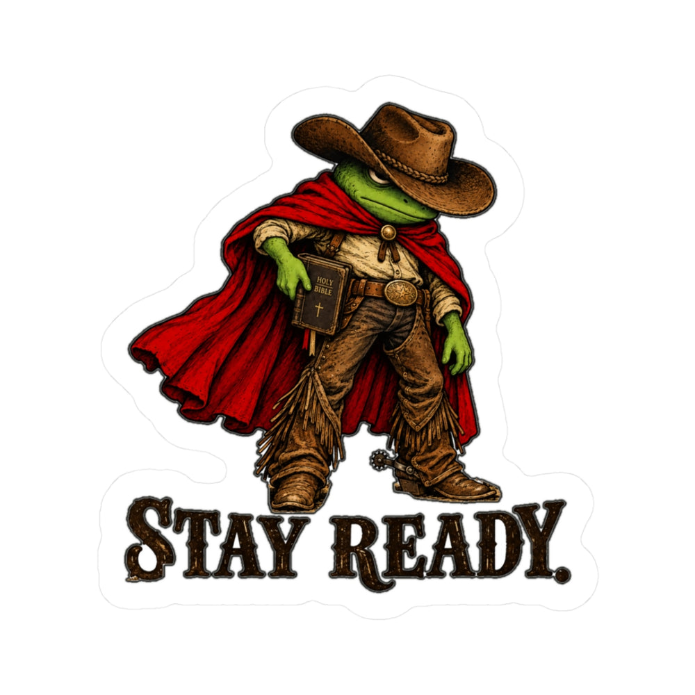 Stay Ready Cowboy Sticker