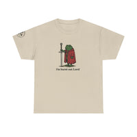 I'm Burnt Out Lord Graphic Tee