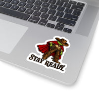 Stay Ready Cowboy Sticker