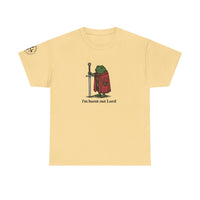 I'm Burnt Out Lord Graphic Tee